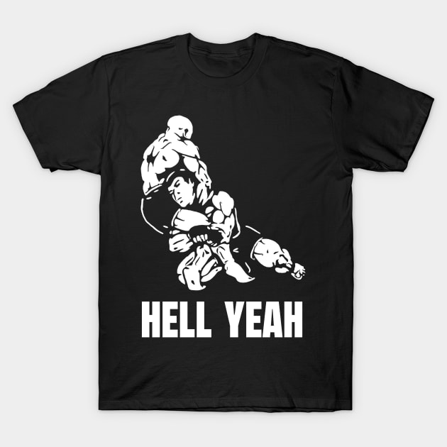 Hell Yeah T-Shirt by NickMachine